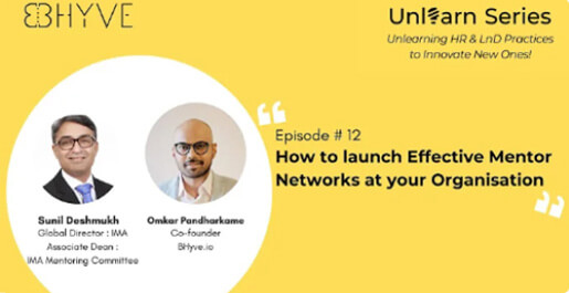 Unlearn Series Episode 12 | Launching Effective Mentor Networks at Organisations | Sunil Deshmukh